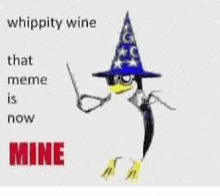 whippity wine that meme is now mine