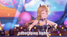 a cartoon girl with horns is dancing on a stage with the words sabotaging lights written on the bottom .