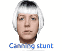 a picture of a woman 's face with the words canning stunt below her