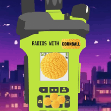 a green cell phone with the words radios with cornball on it