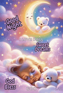 a little girl sleeping with a teddy bear and the words good night i love u all sweet dreams