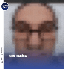 a pixelated image of a man with the words son dakika below