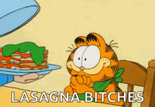 a cartoon of garfield looking at a plate of lasagna with the caption lasagna bitches