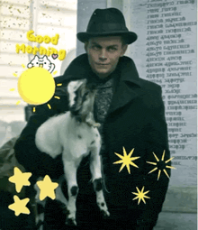 a man holding a dog with the words good morning written on the top