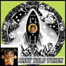 a black and white drawing of a rocket with a baby in it and the words baby yolo token below it