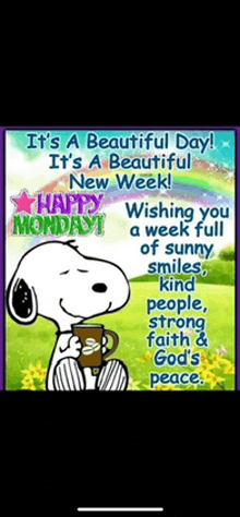 a picture of snoopy wishing you a week full of sunny smiles and kind people strong faith and god 's peace