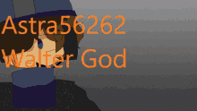 a drawing of a soldier with the name astra56262 walter god