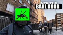 a group of people are walking down a street with a green screen behind them that says into the barl hood