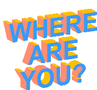 a poster that says where are you