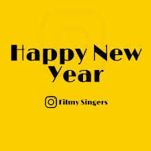 a yellow background with the words happy new year and filmy singers