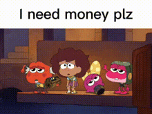 a group of cartoon characters are standing next to each other with the words " i need money plz " above them .
