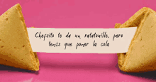 a fortune cookie with the words chefsito te da un ratatouille pero tenes que poner la cola written on it