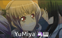 a picture of two anime girls with the name yumiya on the bottom right