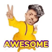 a cartoon of a man in a yellow shirt giving a peace sign and the word awesome .