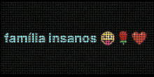 a black background with the words familia insanos in white letters