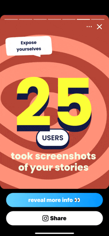 a phone screen shows 25 users took screenshots of their stories