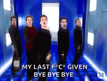 a group of men are standing in a hallway with the words " my last f * c * given bye bye bye "