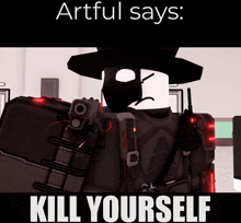 an artful says kill yourself poster with a cartoon character