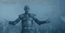a man in armor is standing in front of a crowd with the words " paradise tycoon is coming " above him