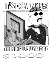 a poster that says it 's down 15% think i 'll buy more $ doood