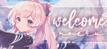 a girl with pink hair and the words welcome to noeru