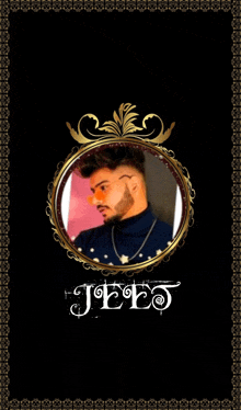 a picture of a man with the name jeet written on it