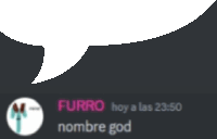 a speech bubble with the words furro hoy a las 23:50 nombre god on it