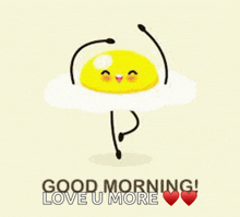 a cartoon drawing of an egg with a face and the words " good morning love u more "