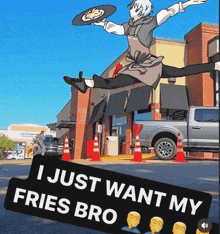 a cartoon of a person jumping in the air with a sign that says " i just want my fries bro "