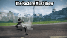 a picture of a person running with the words the factory must grow above them