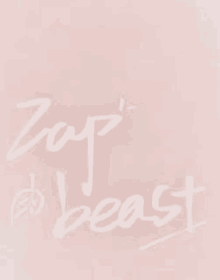 a pink background with the words `` zap beast '' written in white .