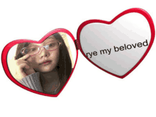 a heart shaped mirror with the words " rye my beloved " written on it