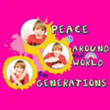 peace around the world for generations is written on a pink poster