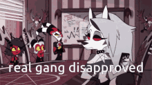 a cartoon drawing of a wolf with the words real gang disapproved