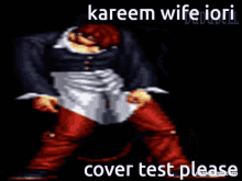 kareem wife iori cover test please is written on a video game character