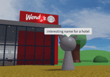 a wendy 's restaurant with a sign that says interesting name for a hotel on it