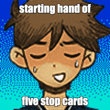 a cartoon of a boy with the words starting hand of five stop cards on the bottom