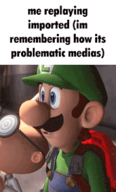 a picture of a cartoon character with the words " me replaying imported ( im remembering how its problematic medias ) "