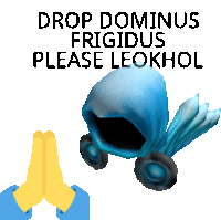 a sticker that says drop dominus frigidus please leokhol