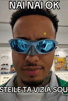a man wearing sunglasses with a star on his forehead says nai nai ok steile ta vizia sou