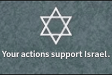 a sign that says " your actions support israel "