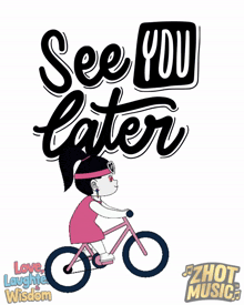 a poster that says " see you later " with two people on bikes