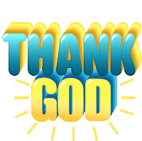 the word thank god is written in blue and yellow