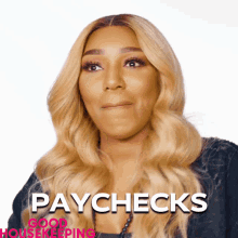 a woman 's face is shown with the words paychecks on the bottom