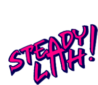 the word steady is written in pink and blue on a white background