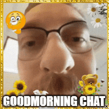 a man with glasses and a beard has a good morning chat message on his face