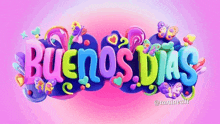 the word buenos dias is surrounded by colorful butterflies and hearts on a pink background .