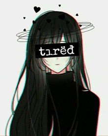 a girl with long black hair has the word tired written on her face