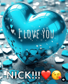 a blue heart says i love you nick