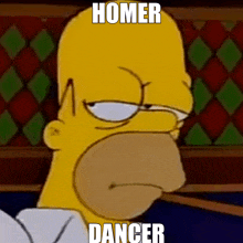 a cartoon of homer simpson with the words homer dancer above his head